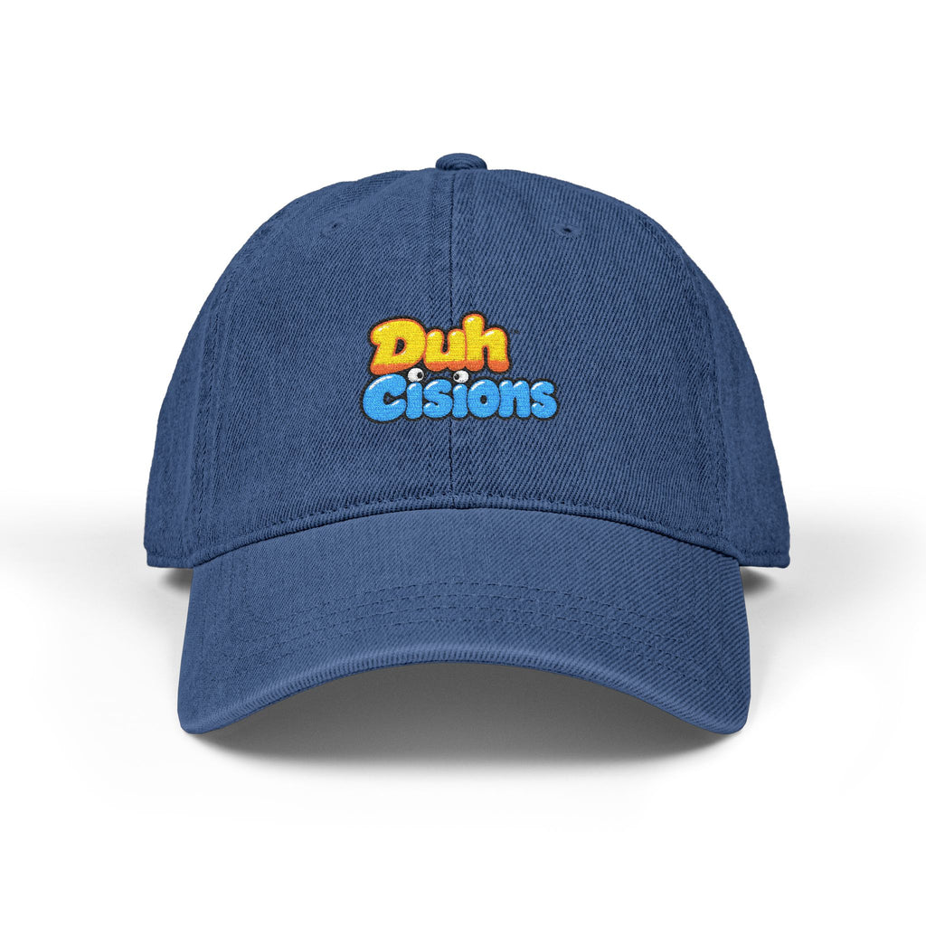 DuhCisions Embroidered Denim Hat