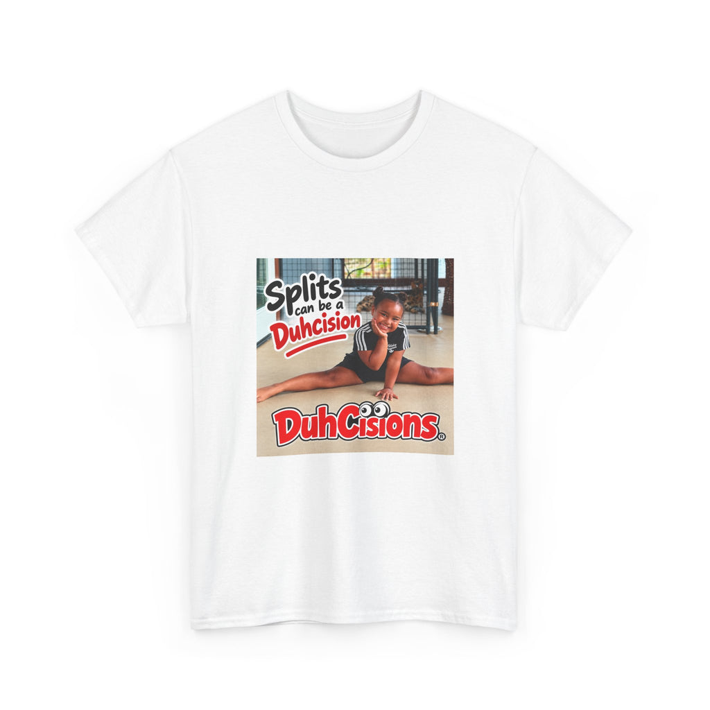 Splits with Duhcision graphic Tee | DuhCisions logo