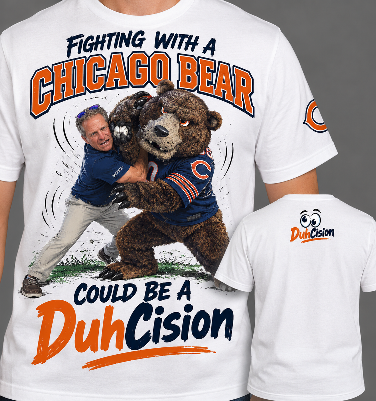 Fighting With a Chicago Bear DuhCisions T-Shirt
